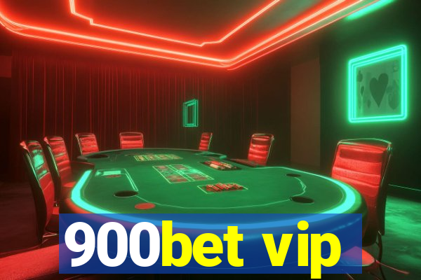 900bet vip